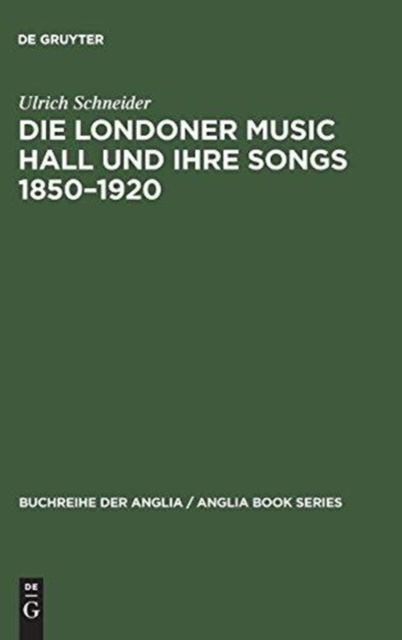 Die Londoner Music Hall und ihre Songs 1850-1920, Hardback Book
