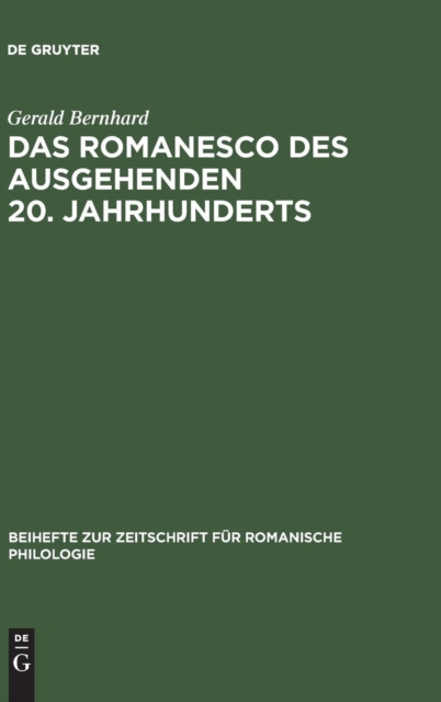 Das Romanesco des ausgehenden 20. Jahrhunderts, Hardback Book