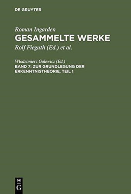 Zur Grundlegung Der Erkenntnistheorie : 1. Teil: Das Werk; 2. Teil: Erganzende Texte, Electronic book text Book