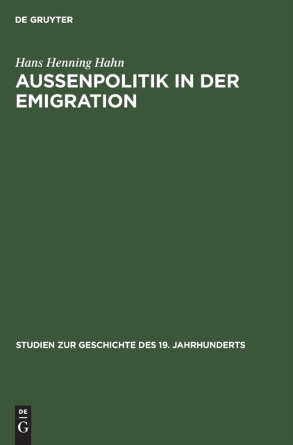 Au?enpolitik in Der Emigration : Die Exildiplomatie Adam Jerzy Czartoryskis 1830-1840, Hardback Book