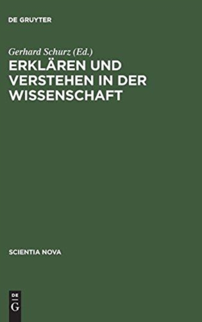 Erklaren Und Verstehen in Der Wissenschaft, Hardback Book