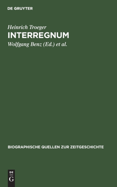 Interregnum : Tagebuch Des Generalsekretars Des Landerrats Der Bizone 1947-1949, Hardback Book