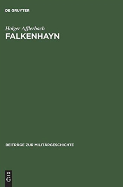 Falkenhayn : Politisches Denken Und Handeln Im Kaiserreich, Hardback Book