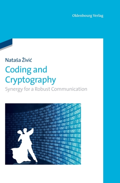 Coding and Cryptography : Synergy for a Robust Communication, Hardback Book