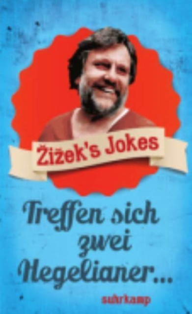 Zizek's Jokes - Treffen sich zwei Hegelianer..., Paperback / softback Book