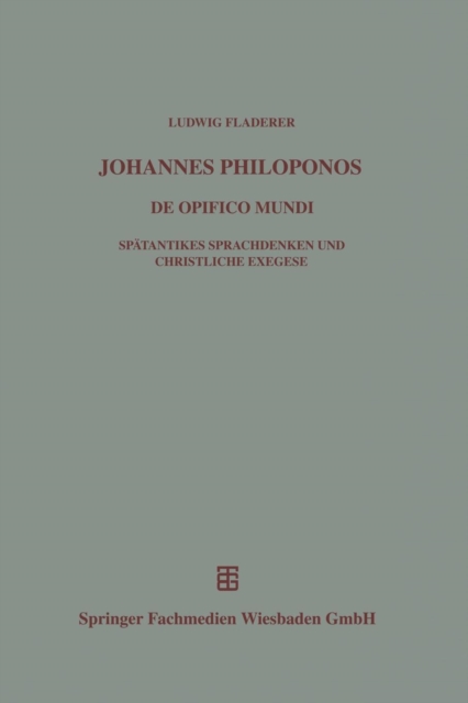 Johannes Philoponos : de Opificio Mundi, Paperback / softback Book