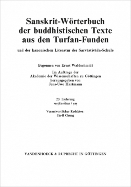 Sanskrit-Worterbuch Der Buddhistischen Texte Aus Den Turfan-Funden. Lieferung 23 : Vestita-Siras/SAS, Paperback / softback Book