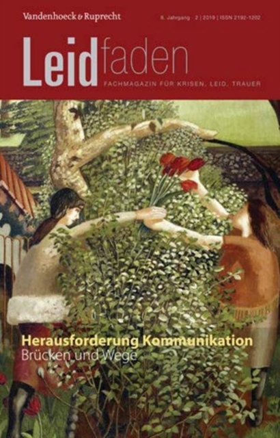 Herausforderung Kommunikation : Brucken Und Wege: Leidfaden 2019, Heft 2, Paperback / softback Book