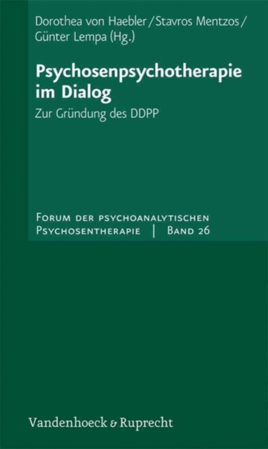 Forum der psychoanalytischen Psychosentherapie. : Zur GrA"ndung des DDPP, Paperback / softback Book