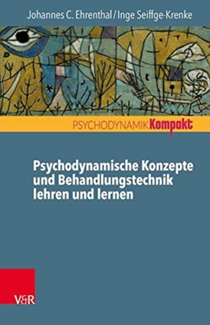 Psychodynamische Konzepte und Behandlungstechnik lehren und lernen, Paperback / softback Book