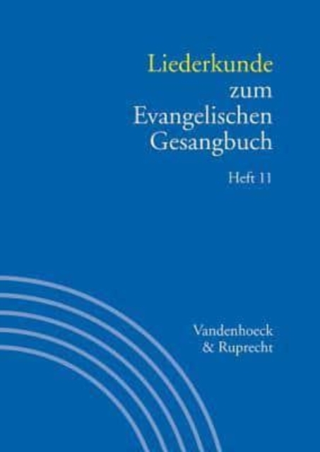 Liederkunde zum Evangelischen Gesangbuch. Heft 11, Paperback / softback Book