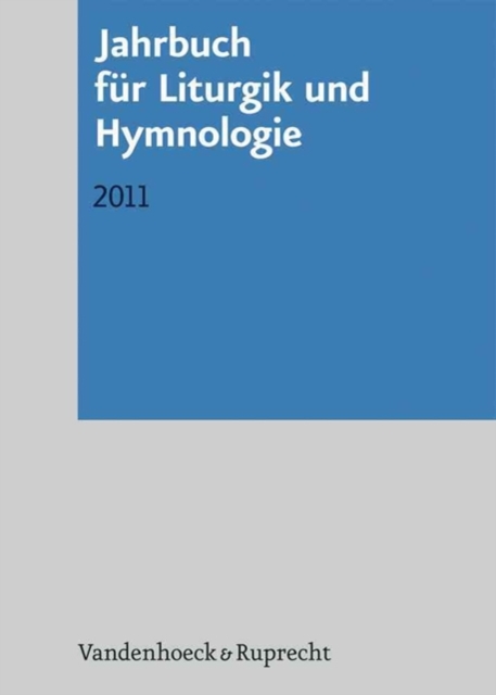 Jahrbuch fA"r Liturgik und Hymnologie, 50. Band 2011, Paperback / softback Book
