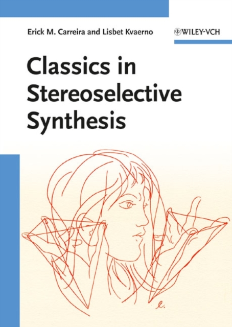 Classics in Stereoselective Synthesis, Paperback / softback Book