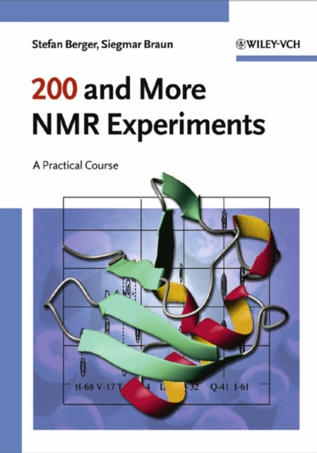 200 and More NMR Experiments : A Practical Course, Paperback / softback Book