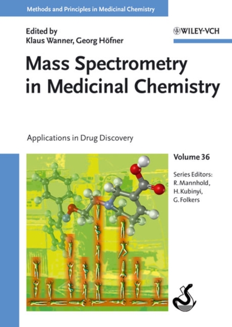 Mass Spectrometry in Medicinal Chemistry : Applications in Drug Discovery, Hardback Book