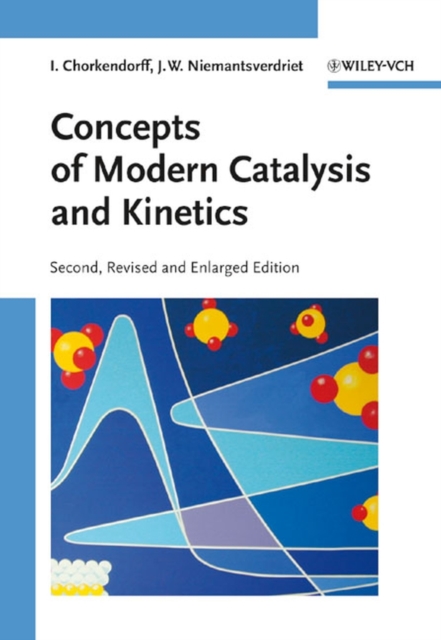 Concepts of Modern Catalysis and Kinetics, Hardback Book