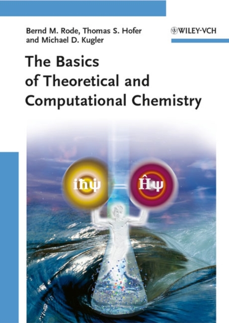 The Basics of Theoretical and Computational Chemistry, Hardback Book