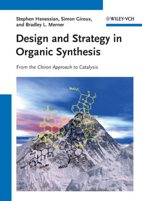 Design and Strategy in Organic Synthesis : From the Chiron Approach to Catalysis, Paperback / softback Book