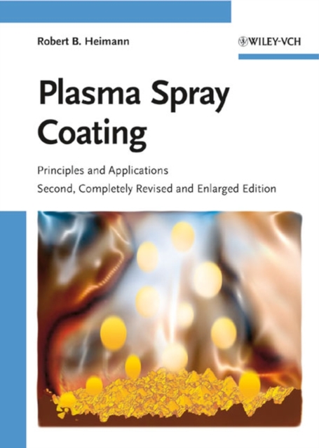 Plasma Spray Coating : Principles and Applications, Hardback Book