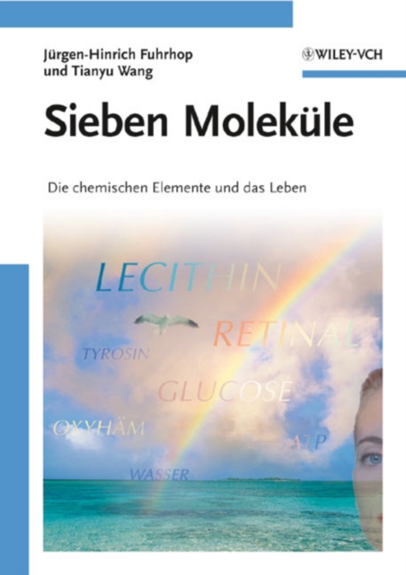 Sieben Molekule : Die chemischen Elemente und das Leben, Paperback / softback Book