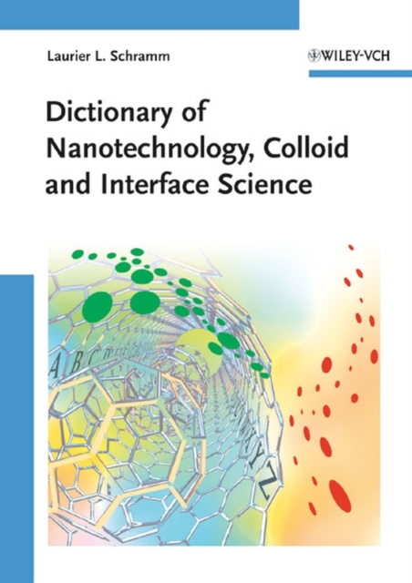Dictionary of Nanotechnology, Colloid and Interface Science, Hardback Book