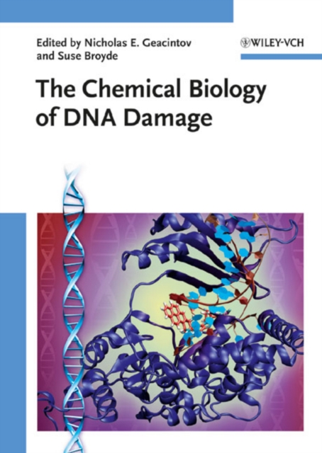The Chemical Biology of DNA Damage, Hardback Book