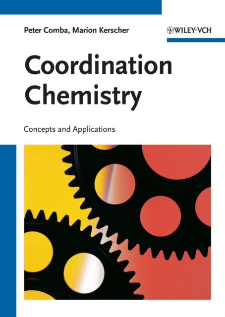 Coordination Chemistry : Concepts and Applications, Paperback / softback Book