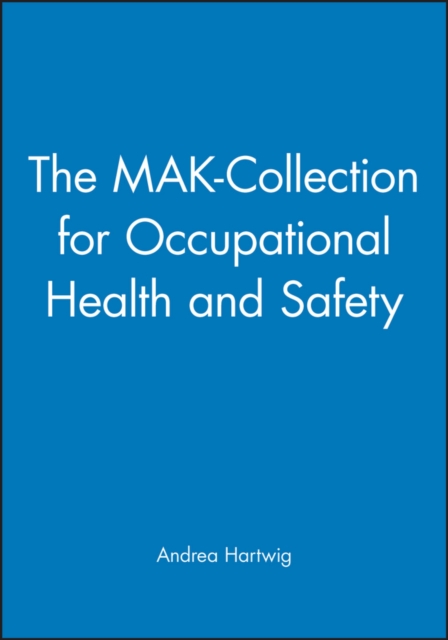 The MAK-Collection for Occupational Health and Safety : Part I: MAK Value Documentations, Volume 27, Hardback Book