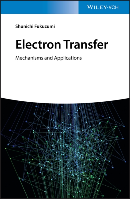 Electron Transfer : Mechanisms and Applications, Hardback Book