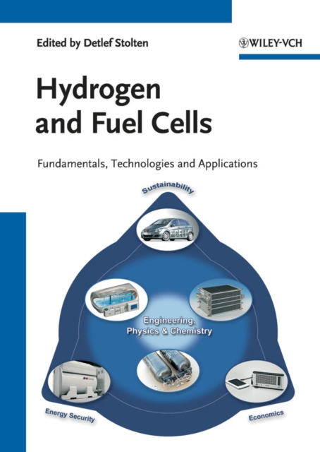 Hydrogen and Fuel Cells : Fundamentals, Technologies and Applications, Hardback Book