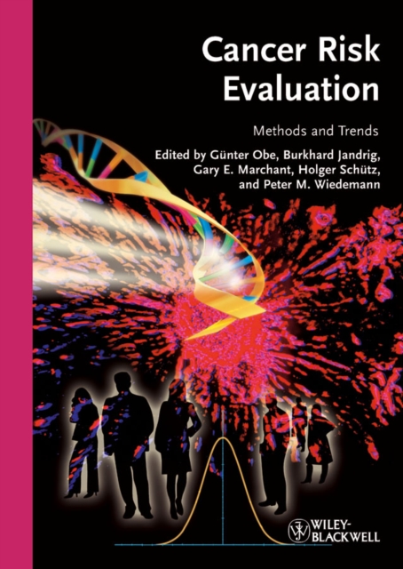 Cancer Risk Evaluation : Methods and Trends, Hardback Book