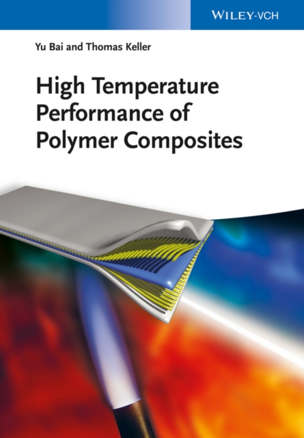 High Temperature Performance of Polymer Composites, Hardback Book