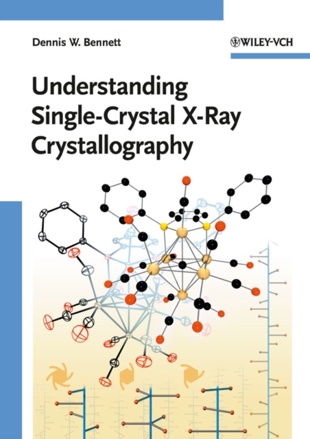Understanding Single-Crystal X-Ray Crystallography, Paperback / softback Book