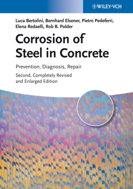 Corrosion of Steel in Concrete : Prevention, Diagnosis, Repair, Hardback Book