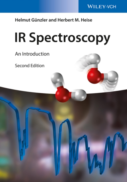 IR Spectroscopy 2e - An Introduction, Paperback / softback Book