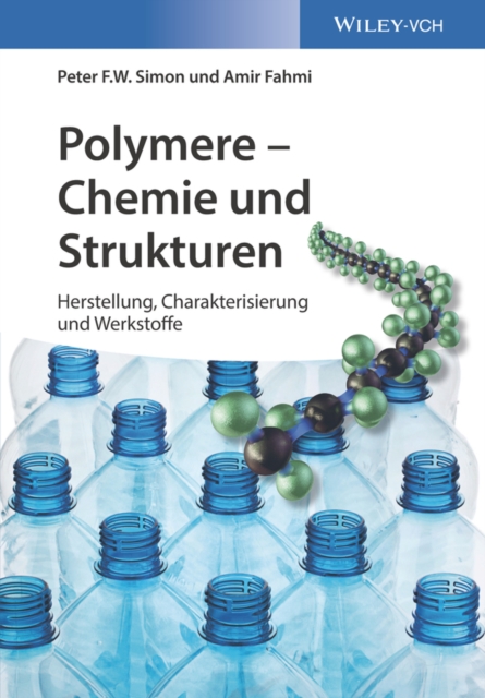 Polymere - Chemie und Strukturen : Herstellung, Charakterisierung und Werkstoffe, Paperback / softback Book