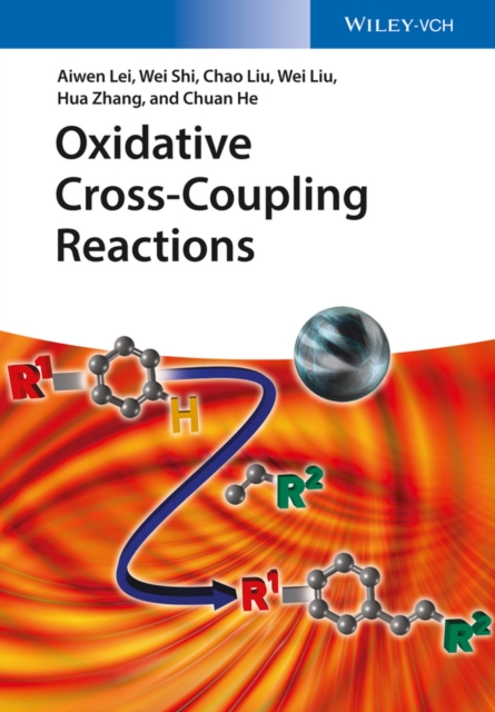 Oxidative Cross-Coupling Reactions, Hardback Book