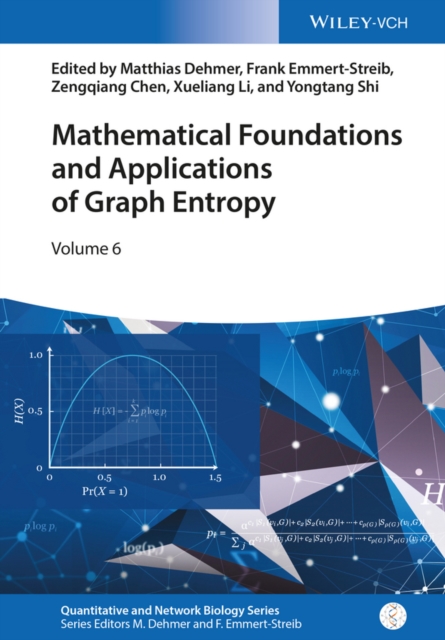 Mathematical Foundations and Applications of Graph Entropy, Hardback Book