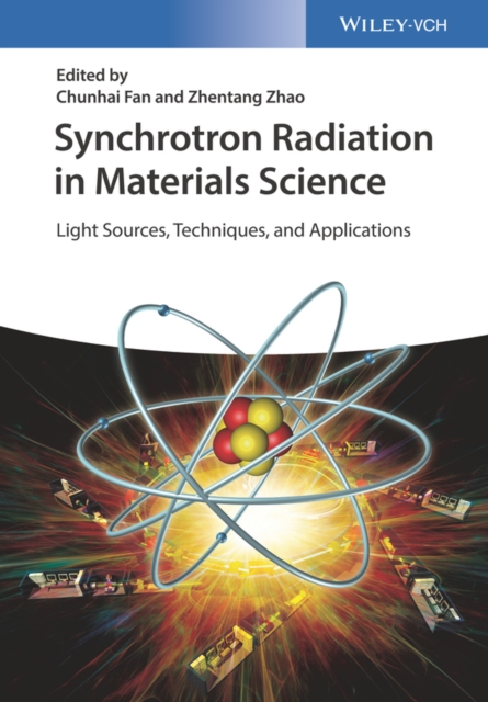 Synchrotron Radiation in Materials Science : Light Sources, Techniques, and Applications, Hardback Book