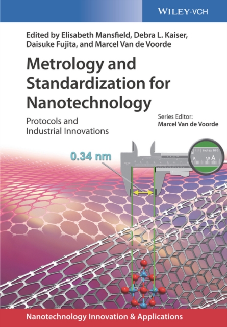 Metrology and Standardization for Nanotechnology : Protocols and Industrial Innovations, Hardback Book