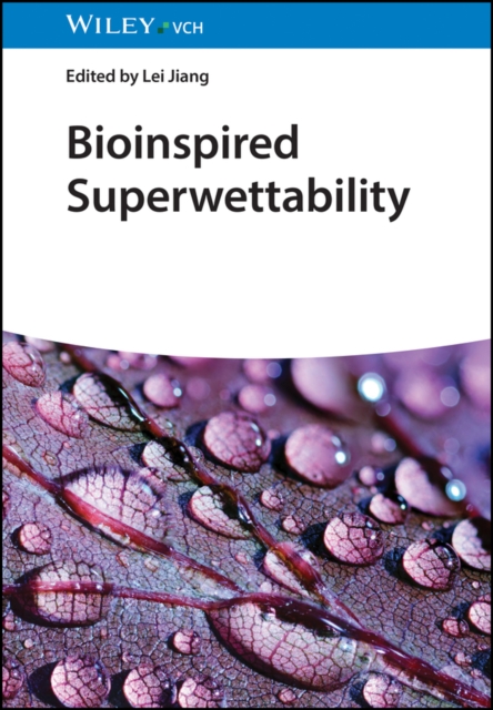Bioinspired Superwettability, 3 Volumes, Hardback Book
