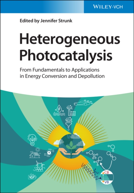 Heterogeneous Photocatalysis : From Fundamentals to Applications in Energy Conversion and Depollution, Hardback Book