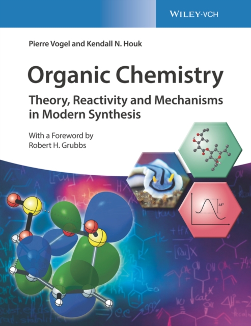 Organic Chemistry : Theory, Reactivity and Mechanisms in Modern Synthesis, Hardback Book