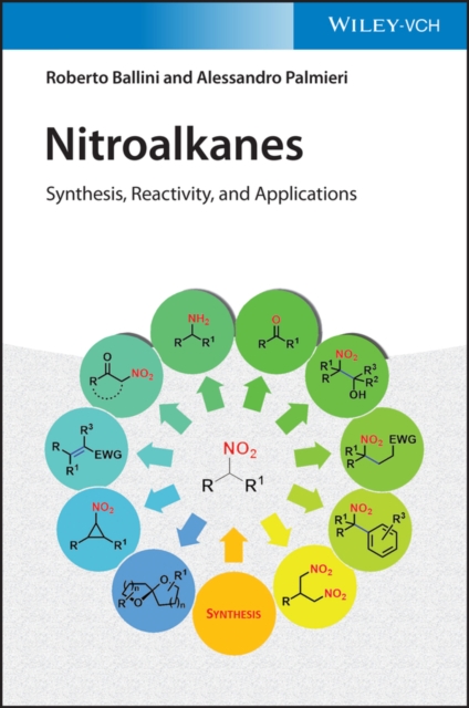 Nitroalkanes : Synthesis, Reactivity, and Applications, Hardback Book