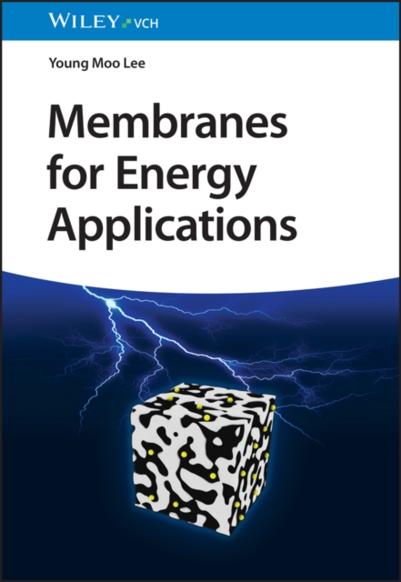 Membranes for Energy Applications, PDF eBook
