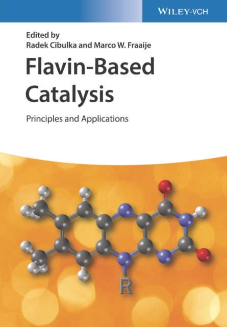 Flavin-Based Catalysis : Principles and Applications, Hardback Book