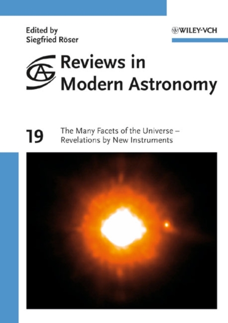 Reviews in Modern Astronomy : Many Facets of the Universe - Revelations by New Instruments, Hardback Book