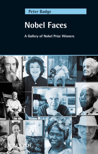 Nobel Faces : A Gallery of Nobel Prize Winners, Hardback Book