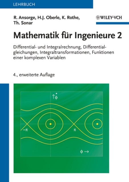 Mathematik fur Ingenieure 2 : Differential- und Integralrechnung, Differentialgleichungen, Integraltransformationen, Funktionen einer komplexen Variablen, Paperback / softback Book