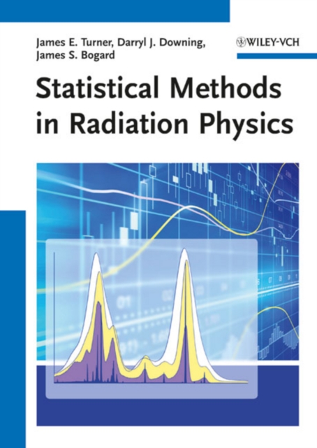 Statistical Methods in Radiation Physics, Paperback / softback Book